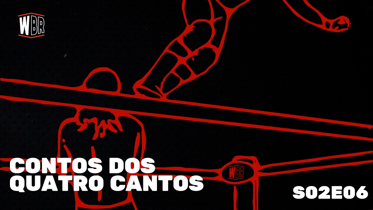 Montreal Screwjob | Contos dos Quatro Cantos S02E06